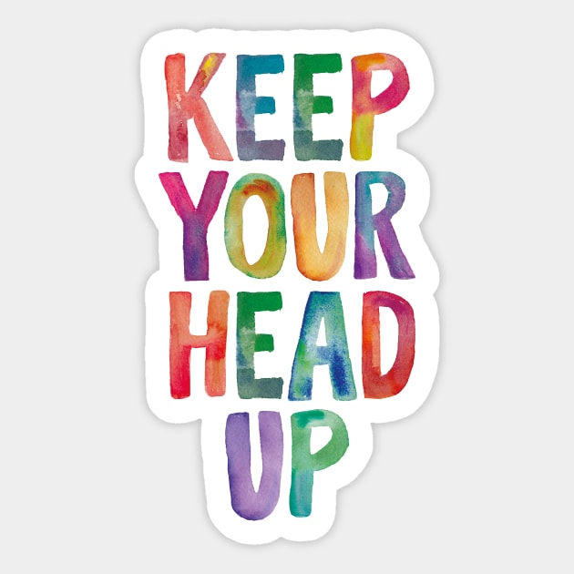 Keep Your Head Up in Rainbow Watercolors Sticker by MotivatedType